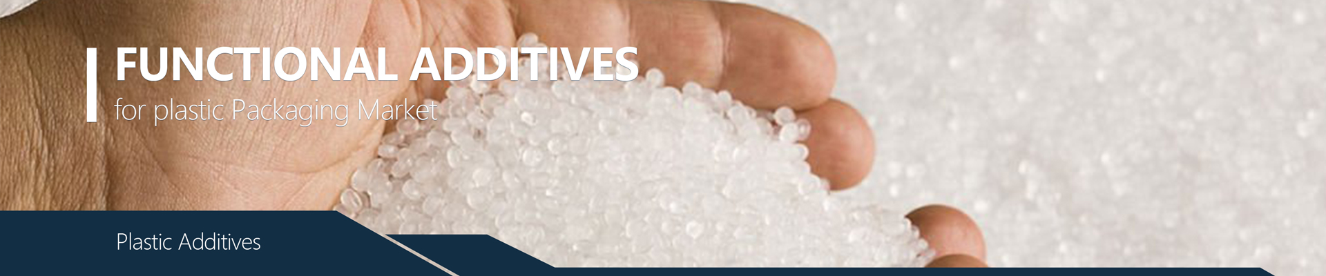 Functional-additives for plastic Packaging Market（压缩体积）